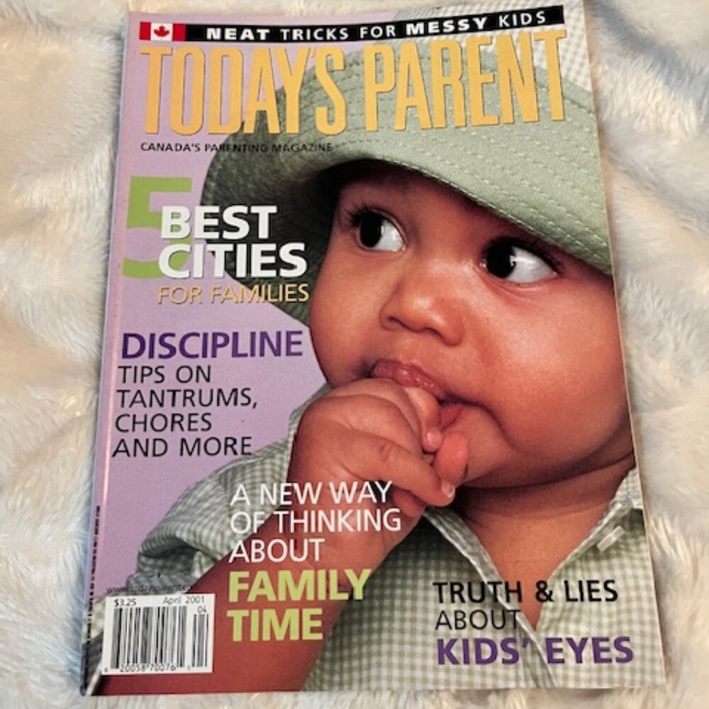2/$25 Today's Parent Canada's Parenting Magazine April 2001 Vol 18 No 3 Vintage